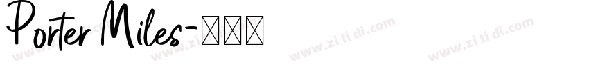 Porter Miles字体转换 Porter Miles字体转换
